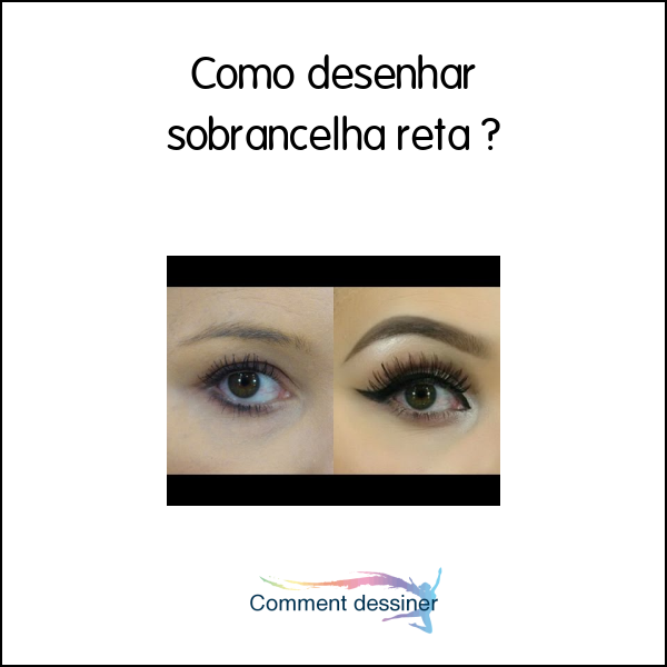 Como desenhar sobrancelha reta